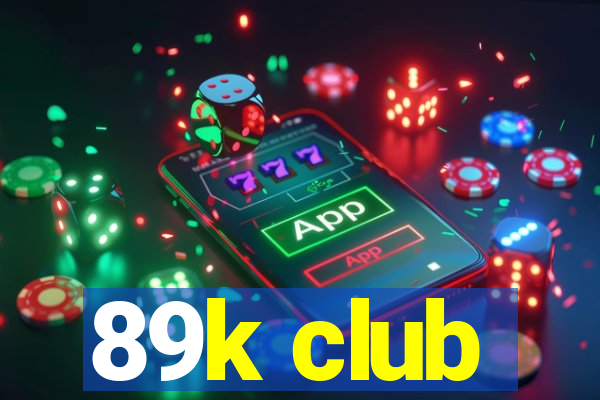 89k club